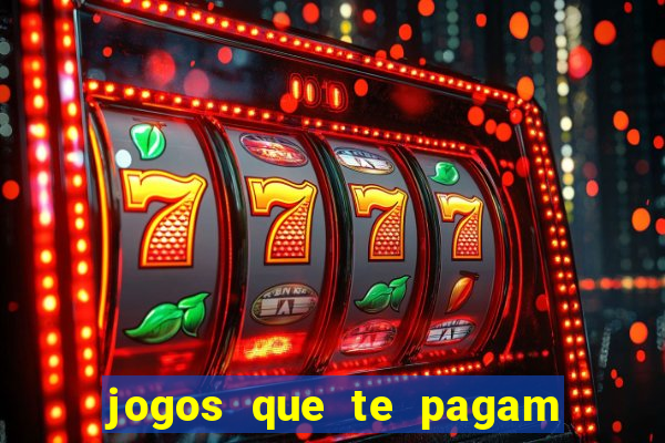 jogos que te pagam para jogar